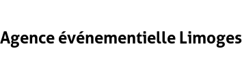 Agence événementielle Limoges